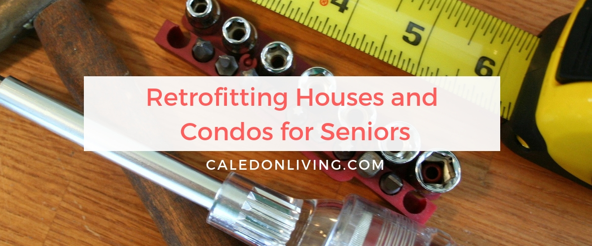 Retrofitting Houses and Condos for Seniors