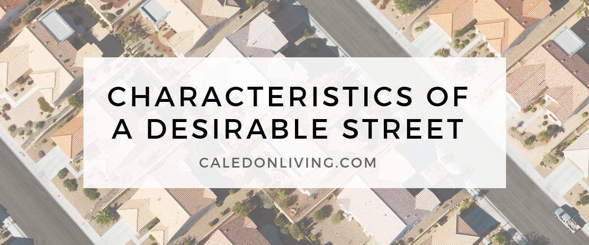 Characteristics of a Desirable Street