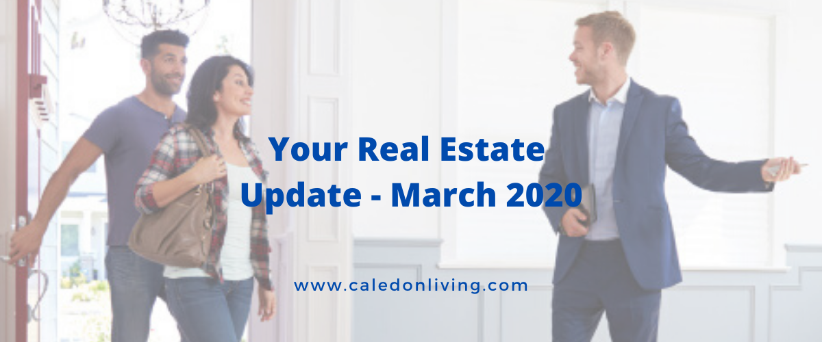 REAL ESTATE UPDATE – March 2020