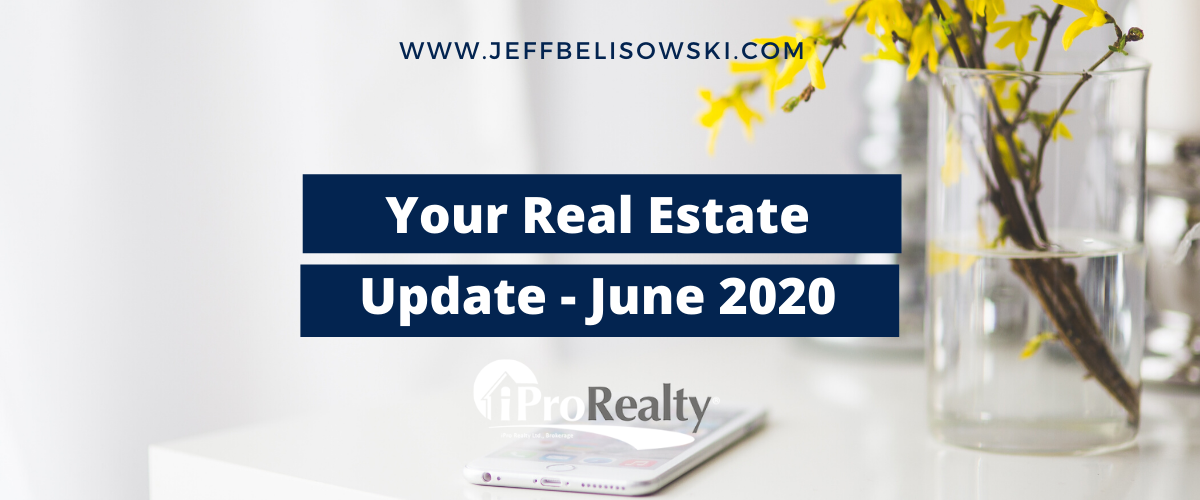Your Real Estate Update: June 2020