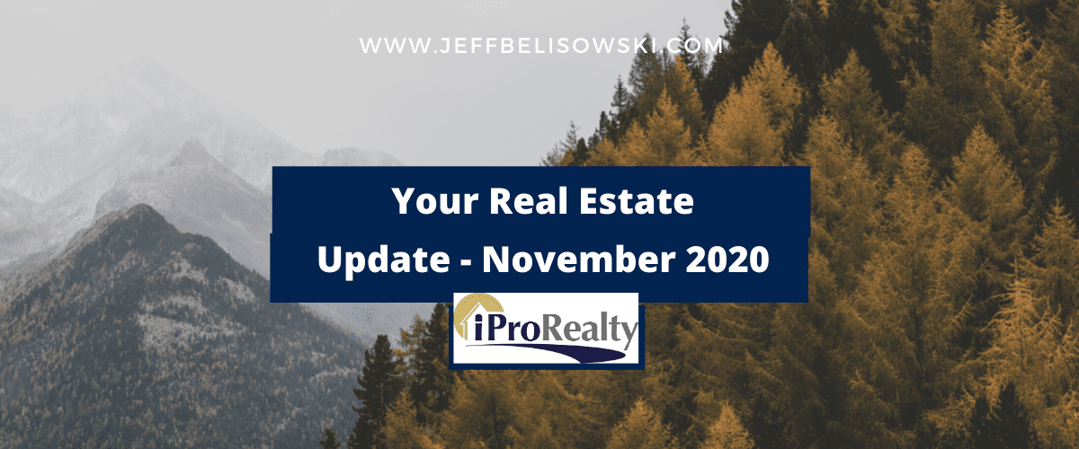 November 2020 Real estate Update from Jeff Belisowski