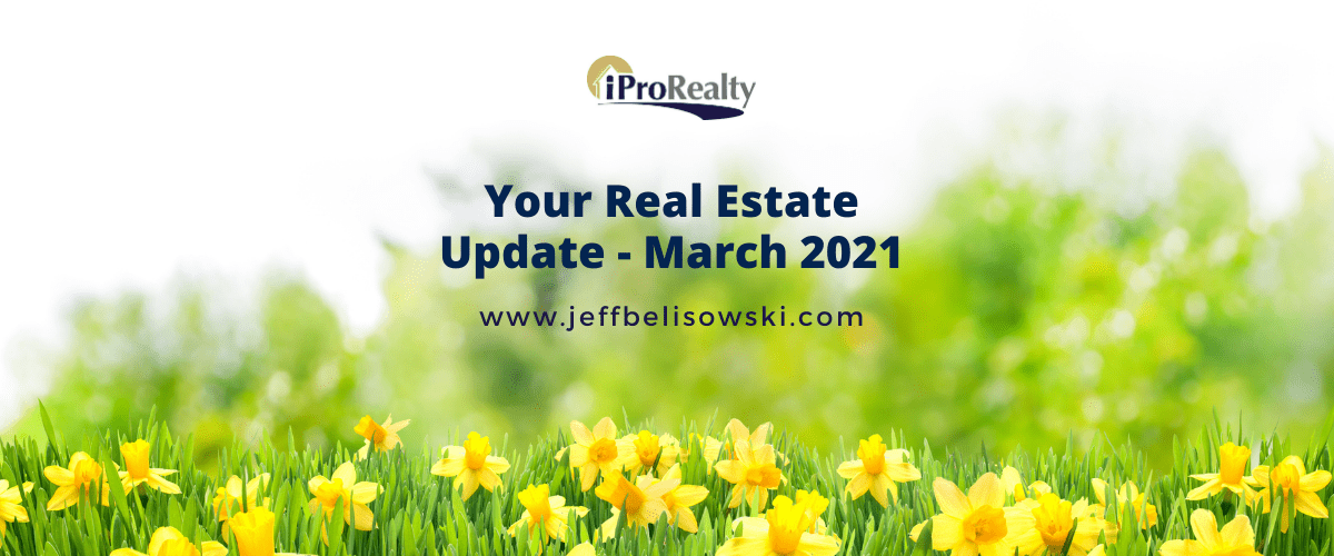 Real Estate Update – March 2021