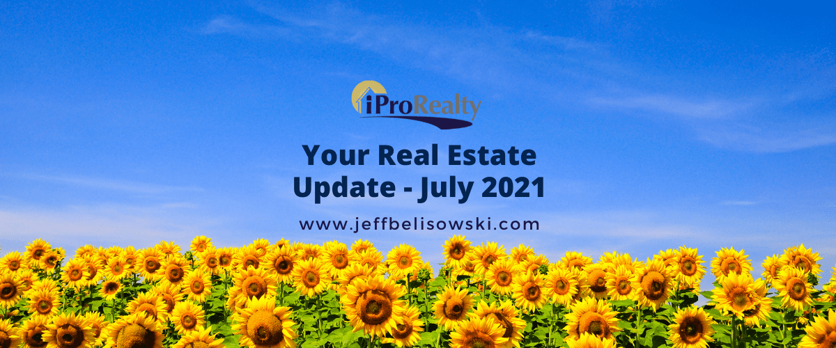 Real Estate Update – July 2021