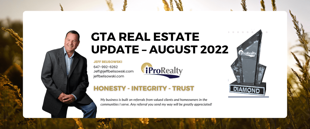 GTA Real Estate Update – August 2022