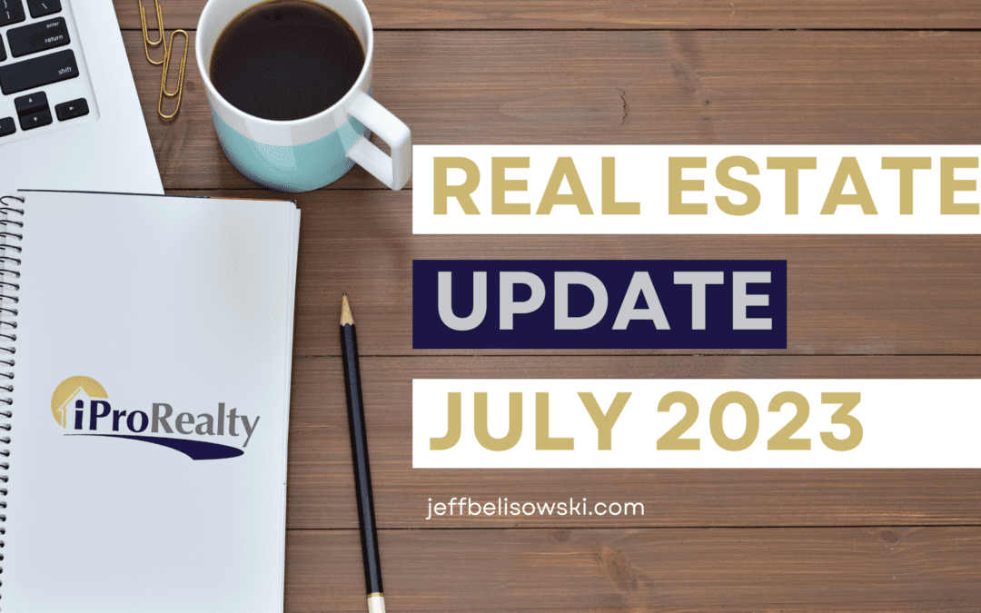 Real Estate Update - July 2023