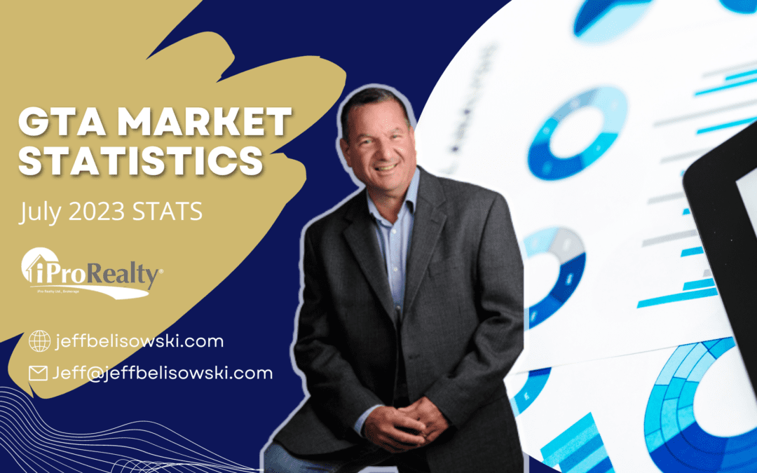 GTA Market Statistics – July 2023